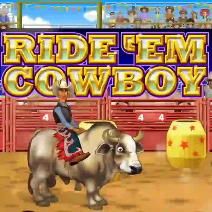 Ride 'Em Cowboy